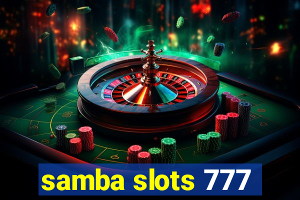 samba slots 777